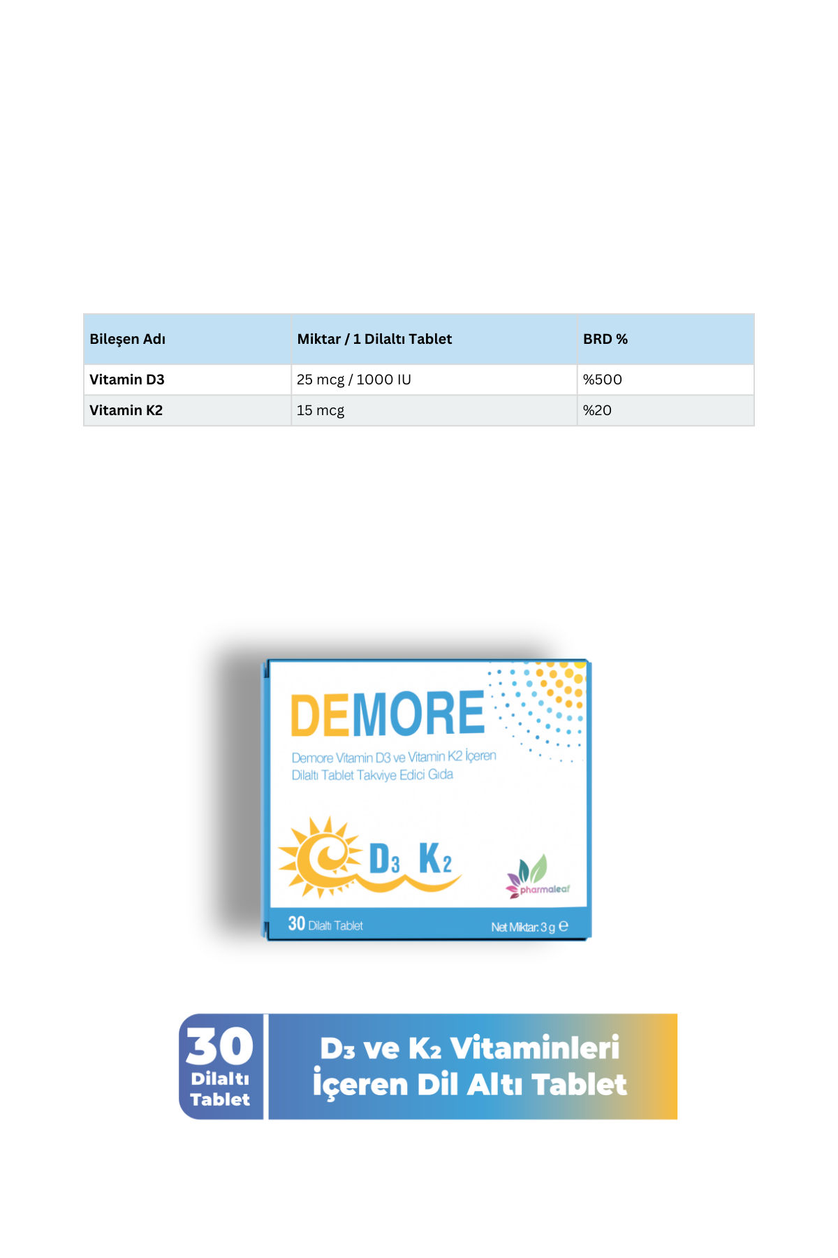 Demore 30 Dilaltı Tablet – Vitamin D3 ve K2 İçeren Takviye Edici Gıda - Görsel 2
